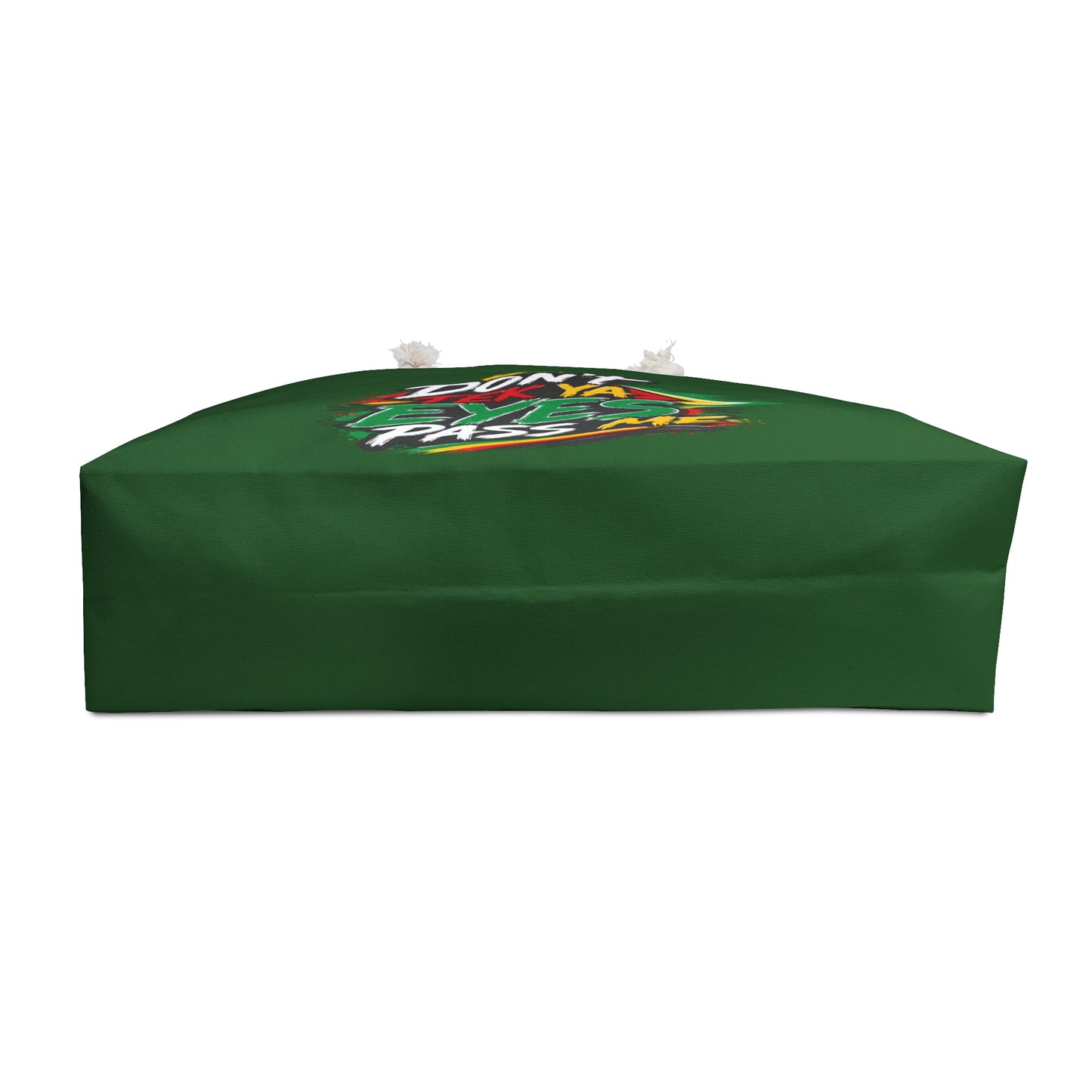 "Don't Tek Ya Eyes Pass Me" Green Weekender Bag
