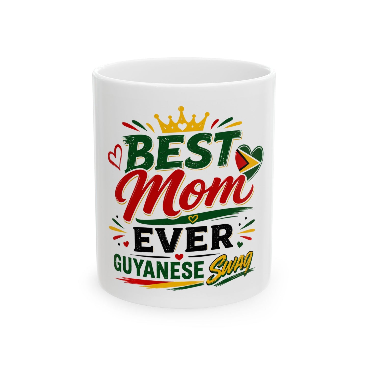Best Mom Ever Guyanese Swag Ceramic Mug — Mother’s Day Gift