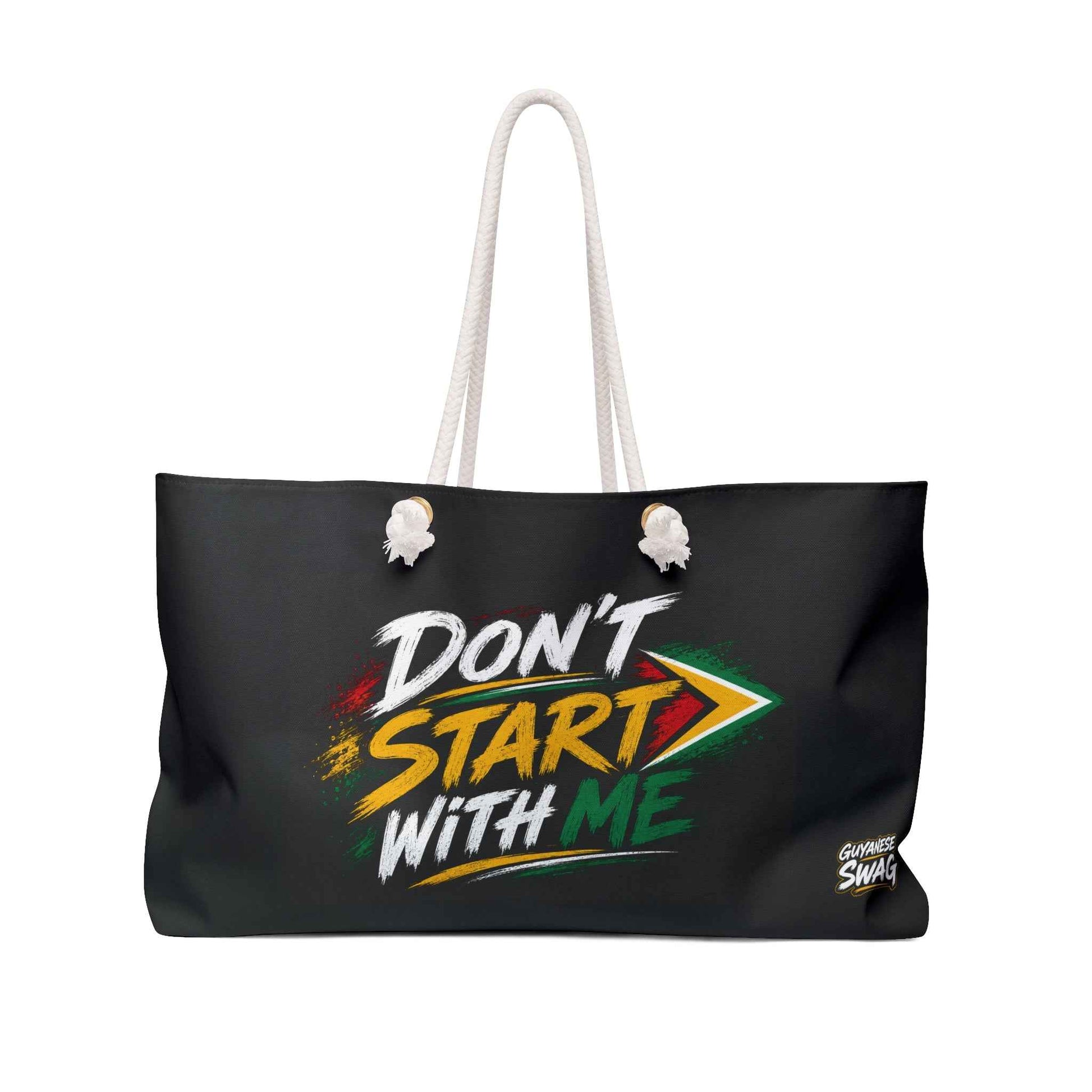 Don't Start With Me Weekender Bag — Bold Graphic Travel Tote