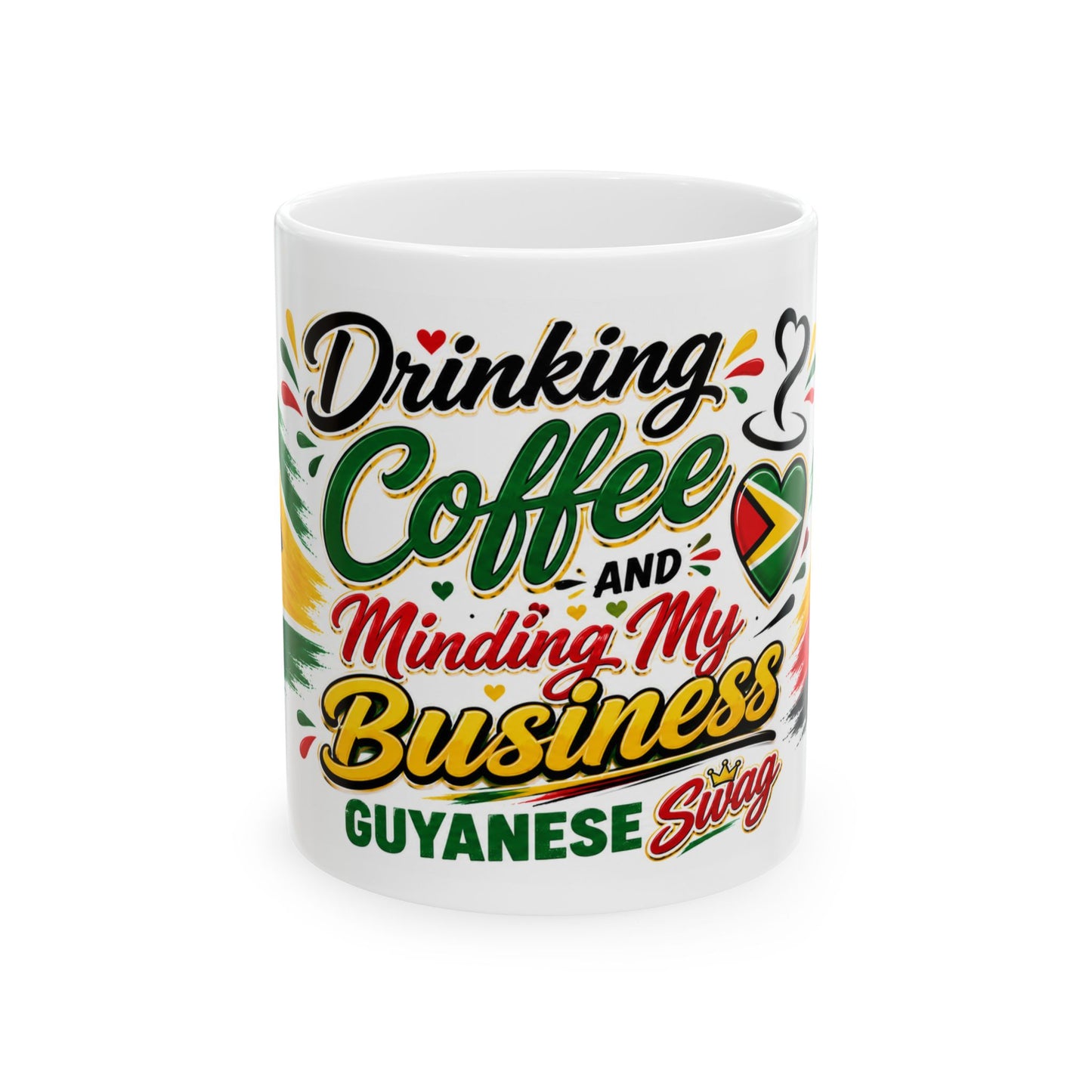 Coffee Mug — "Drinking Coffee and Minding My Business" Guyanese Swag