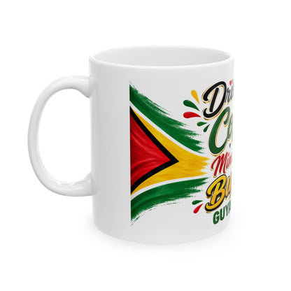 Coffee Mug — "Drinking Coffee and Minding My Business" Guyanese Swag