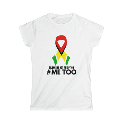 Guyanese Swag Sexual Abuse Awareness Silence is NOT an Option #MeToo Women's Softstyle Tee