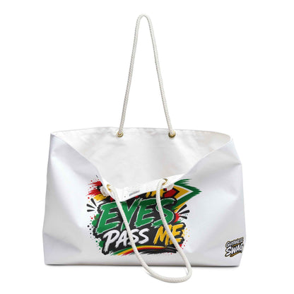 Weekender Bag — "Don't Tek Ya Eyes Pass Me" Graphic Travel Tote
