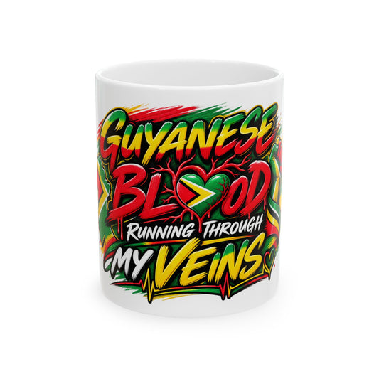 Guyanese Blood Running Through My Veins Ceramic Mug (11oz & 15oz)
