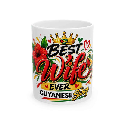 Best Wife Ever Guyanese Swag Mug in 11oz, front product view