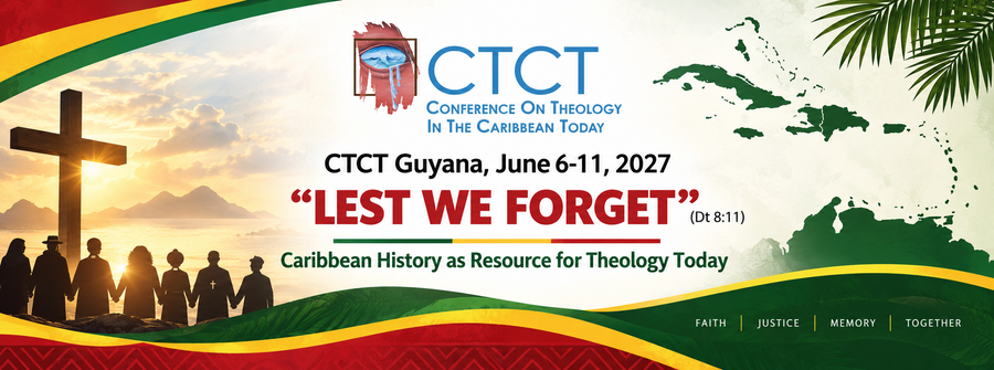 CTCT Guyana 2027 – Caribbean History as Resource for Theology Today