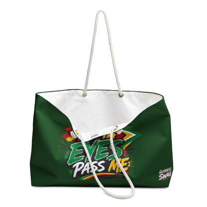 Don't Tek Ya Eyes Pass Me Green Weekender