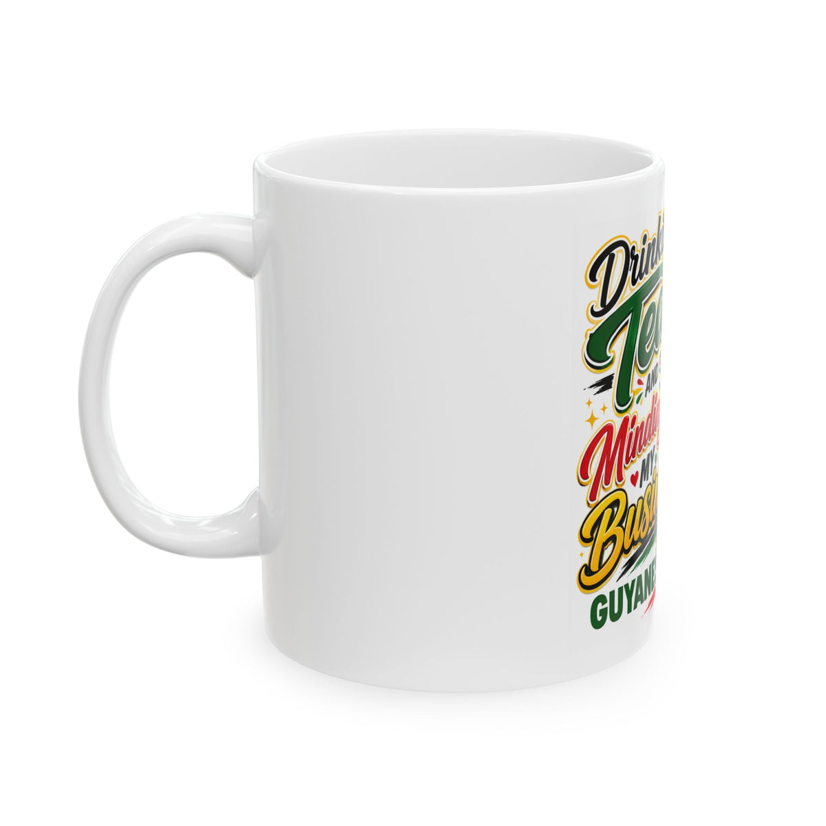 Minding My Business Tea Mug, left side view