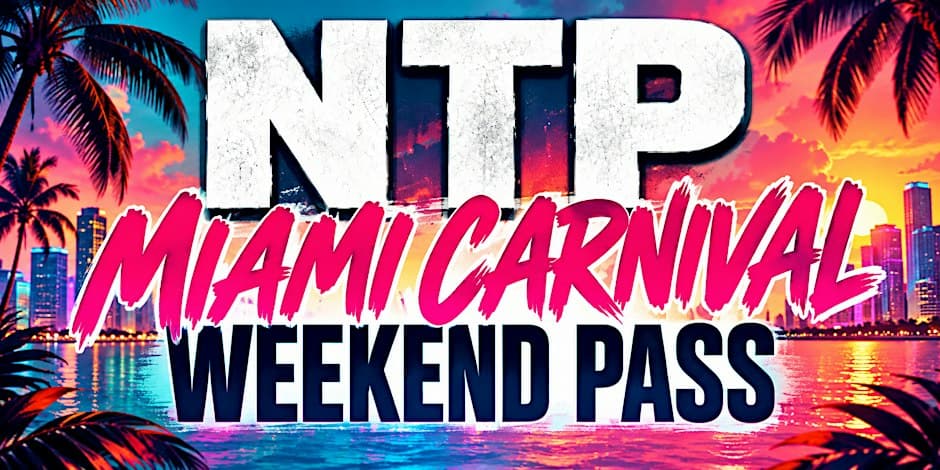 NTP Miami 2026 Weekend Pass