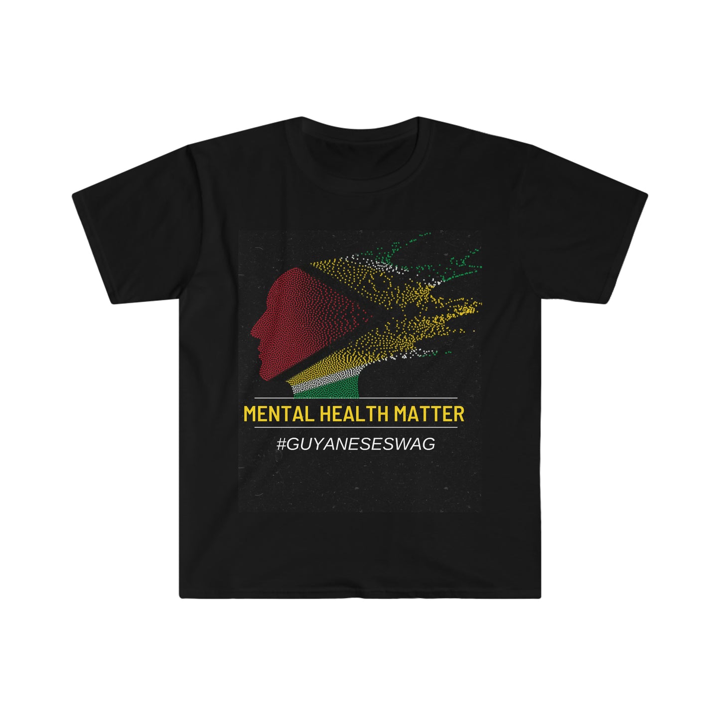 Black Guyanese Swag Unisex Mental Health Matter Graphic Softstyle T-Shirt
