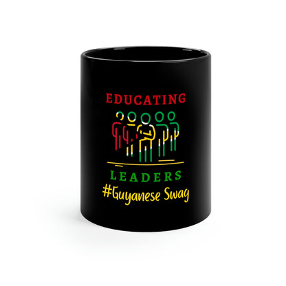 Guyanese Swag Educating Leaders 11oz Black Ceramic Mug.